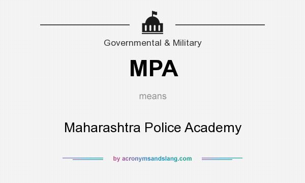 What does MPA mean? It stands for Maharashtra Police Academy