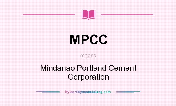 What does MPCC mean? It stands for Mindanao Portland Cement Corporation