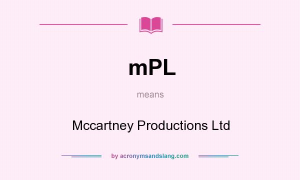 What does mPL mean? It stands for Mccartney Productions Ltd