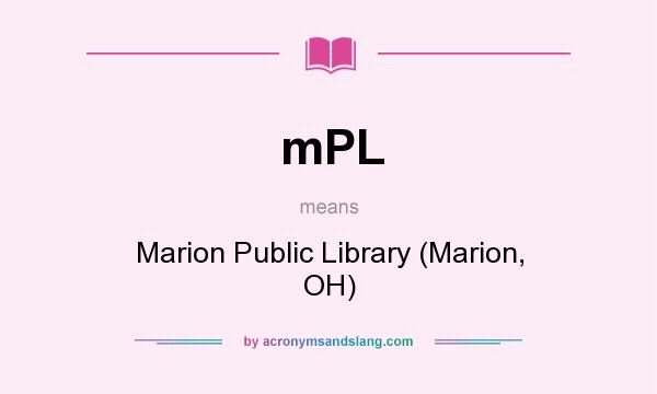 What does mPL mean? It stands for Marion Public Library (Marion, OH)