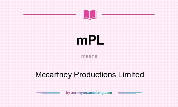 What does mPL mean? It stands for Mccartney Productions Limited