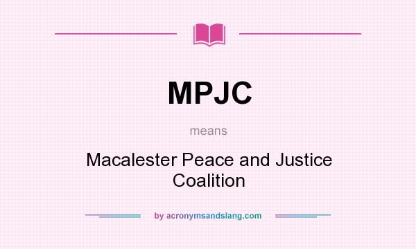 What does MPJC mean? It stands for Macalester Peace and Justice Coalition