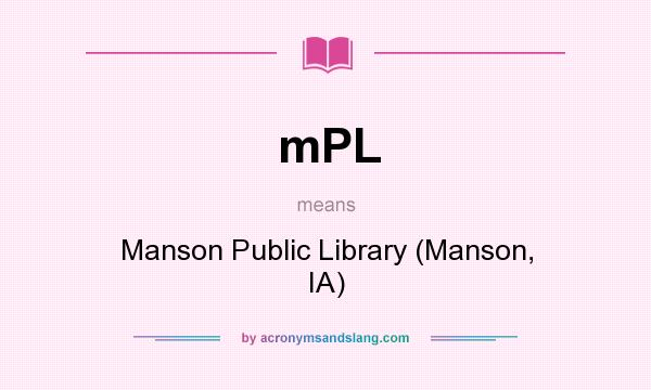 What does mPL mean? It stands for Manson Public Library (Manson, IA)