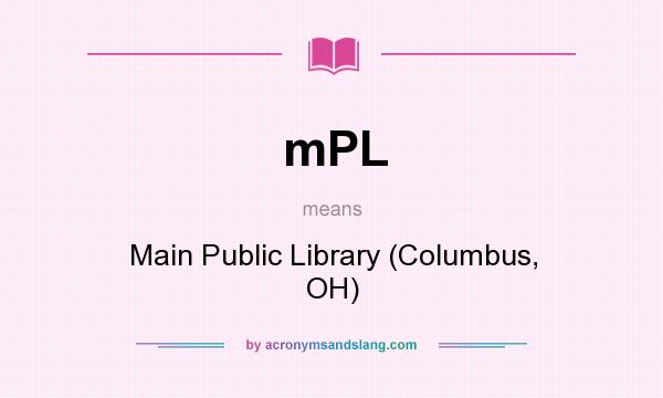 What does mPL mean? It stands for Main Public Library (Columbus, OH)