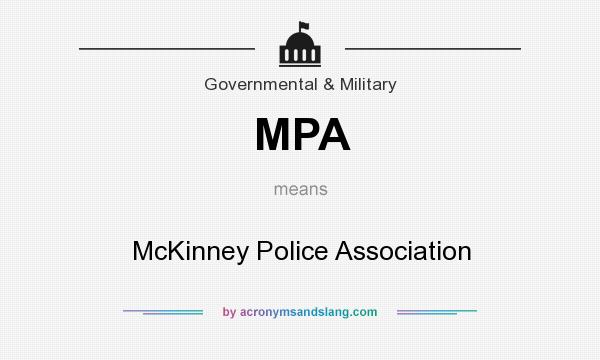 What does MPA mean? It stands for McKinney Police Association