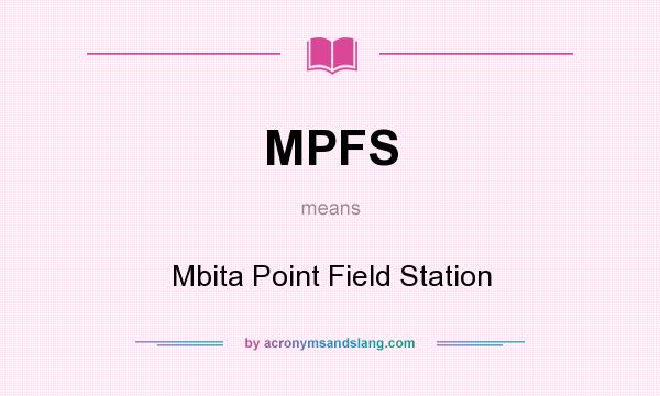 What does MPFS mean? It stands for Mbita Point Field Station