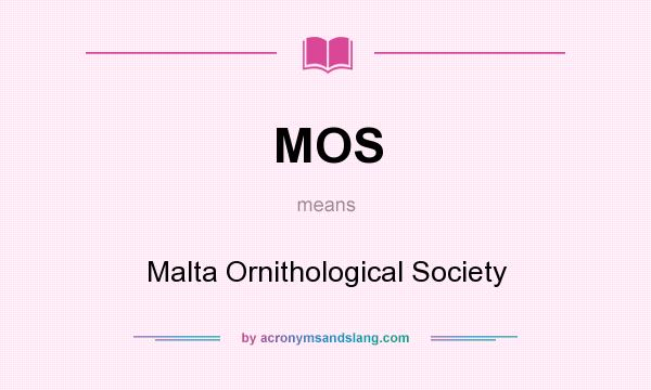 What does MOS mean? It stands for Malta Ornithological Society