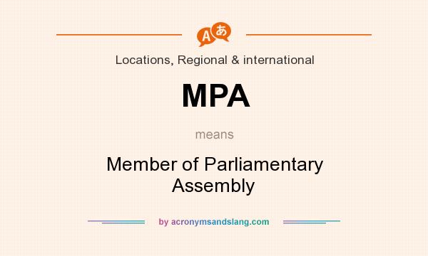 What does MPA mean? It stands for Member of Parliamentary Assembly