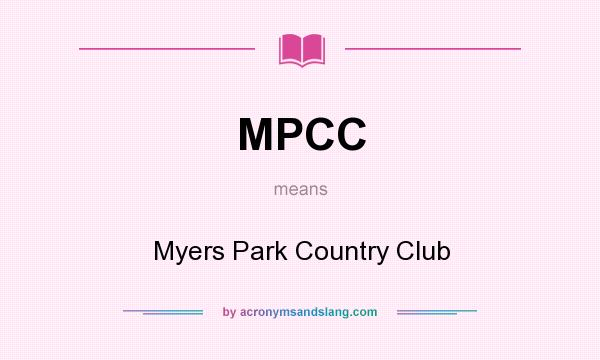What does MPCC mean? It stands for Myers Park Country Club