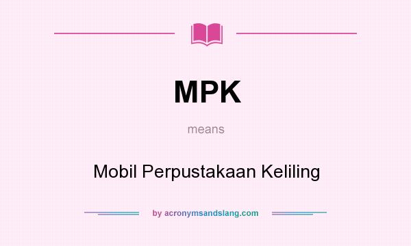 What does MPK mean? It stands for Mobil Perpustakaan Keliling