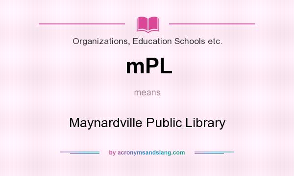 What does mPL mean? It stands for Maynardville Public Library