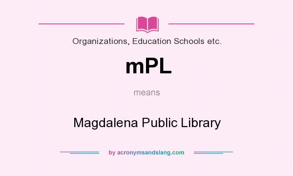 What does mPL mean? It stands for Magdalena Public Library