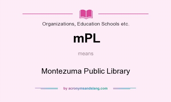 What does mPL mean? It stands for Montezuma Public Library