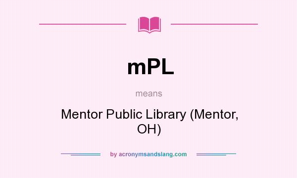 What does mPL mean? It stands for Mentor Public Library (Mentor, OH)