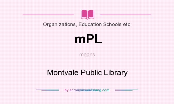 What does mPL mean? It stands for Montvale Public Library