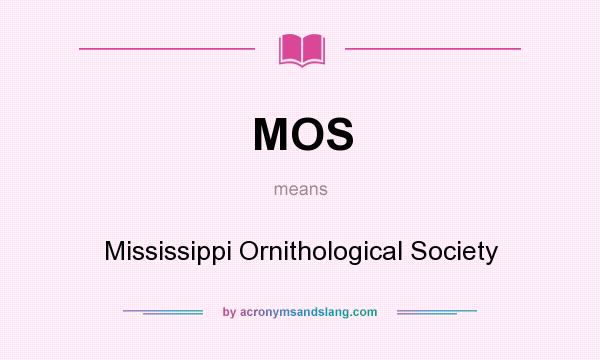 What does MOS mean? It stands for Mississippi Ornithological Society