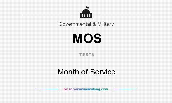 What does MOS mean? It stands for Month of Service