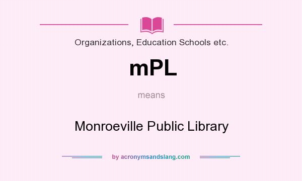 What does mPL mean? It stands for Monroeville Public Library