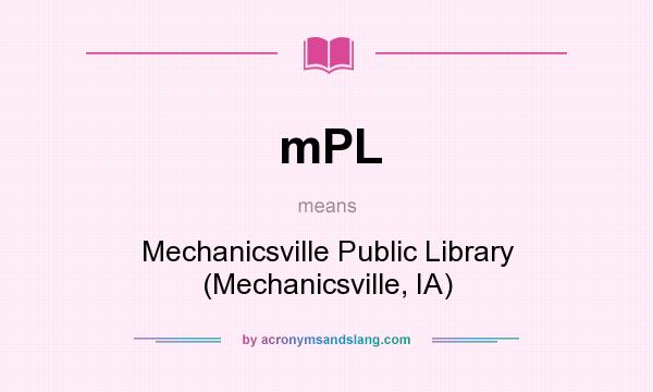 What does mPL mean? It stands for Mechanicsville Public Library (Mechanicsville, IA)