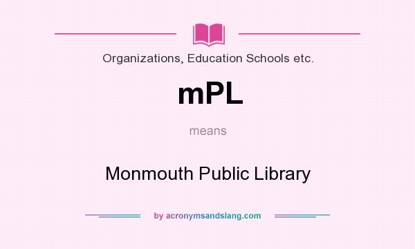 What does mPL mean? It stands for Monmouth Public Library