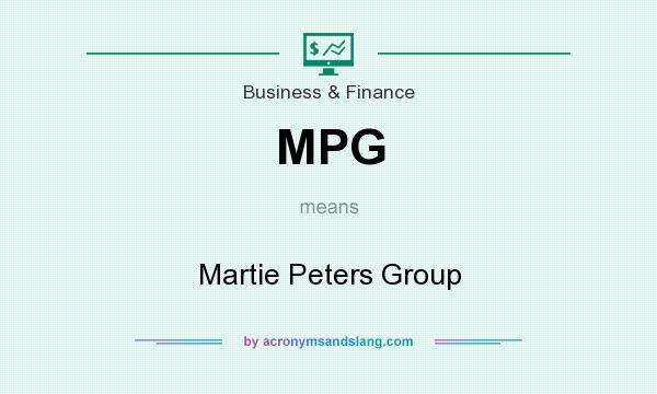 What does MPG mean? It stands for Martie Peters Group