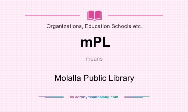 What does mPL mean? It stands for Molalla Public Library