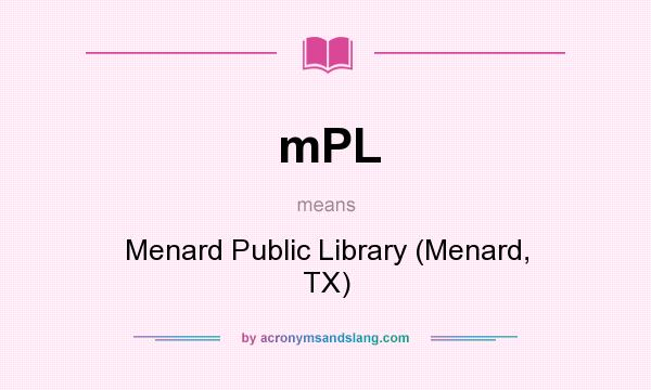 What does mPL mean? It stands for Menard Public Library (Menard, TX)