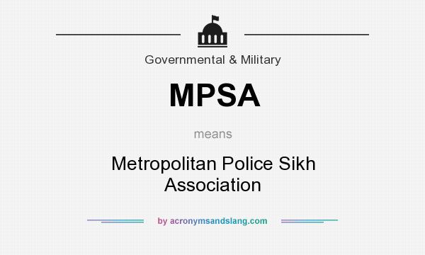 What does MPSA mean? It stands for Metropolitan Police Sikh Association