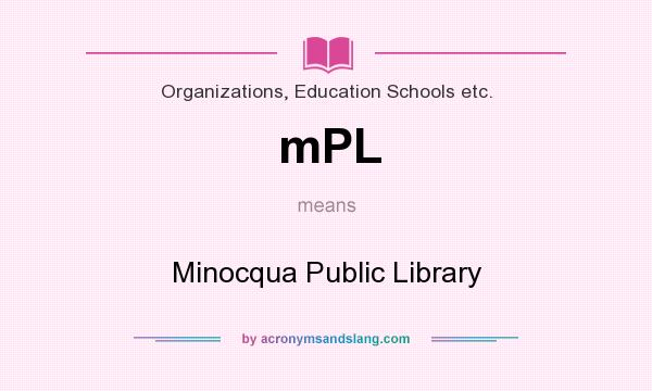 What does mPL mean? It stands for Minocqua Public Library