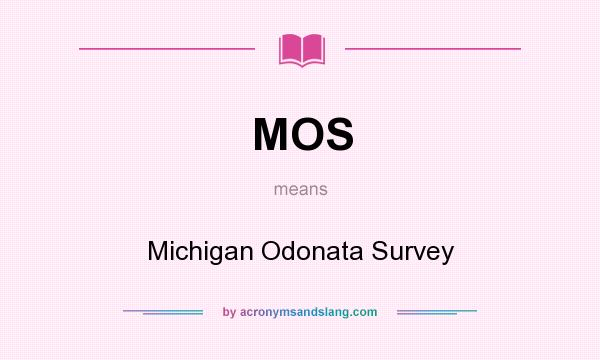 What does MOS mean? It stands for Michigan Odonata Survey