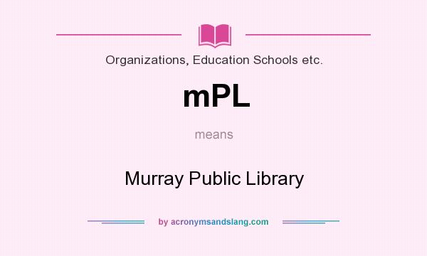 What does mPL mean? It stands for Murray Public Library
