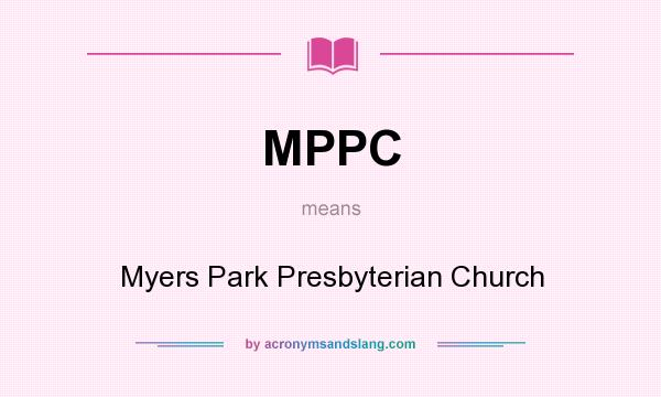 What does MPPC mean? It stands for Myers Park Presbyterian Church
