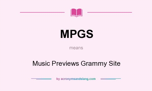 What does MPGS mean? It stands for Music Previews Grammy Site