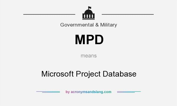 What does MPD mean? It stands for Microsoft Project Database