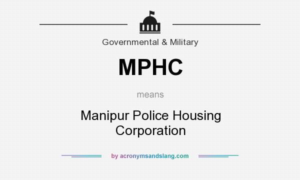 What does MPHC mean? It stands for Manipur Police Housing Corporation