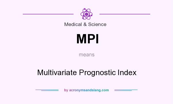 What does MPI mean? It stands for Multivariate Prognostic Index