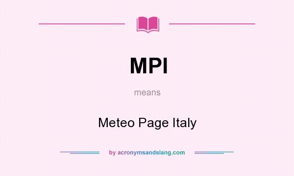 What does MPI mean? It stands for Meteo Page Italy
