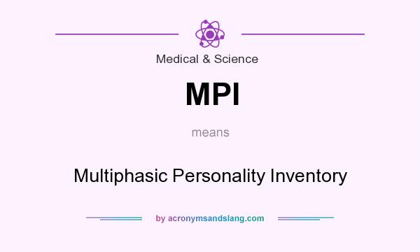 What does MPI mean? It stands for Multiphasic Personality Inventory