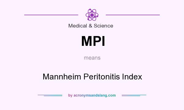 What does MPI mean? It stands for Mannheim Peritonitis Index