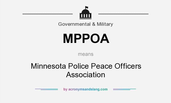 What does MPPOA mean? It stands for Minnesota Police Peace Officers Association