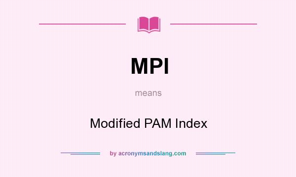 What does MPI mean? It stands for Modified PAM Index