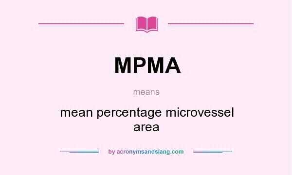 What does MPMA mean? It stands for mean percentage microvessel area