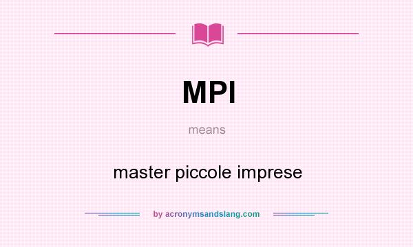 What does MPI mean? It stands for master piccole imprese