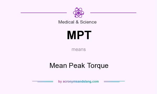 What does MPT mean? It stands for Mean Peak Torque