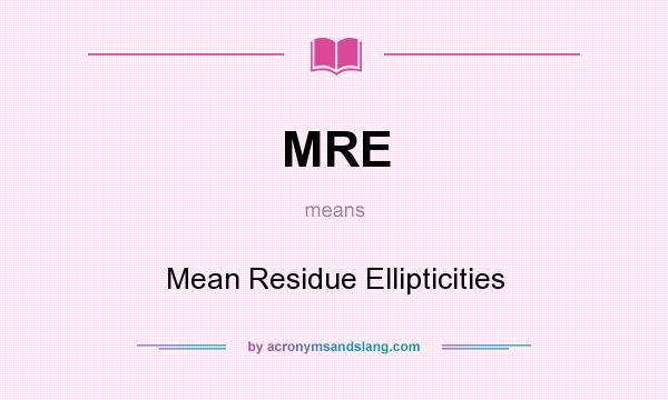What does MRE mean? It stands for Mean Residue Ellipticities