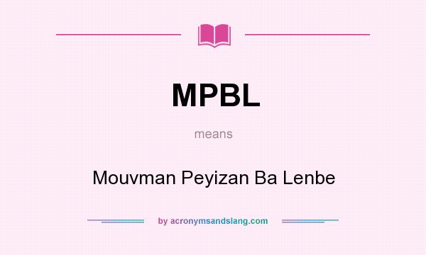 What does MPBL mean? It stands for Mouvman Peyizan Ba Lenbe