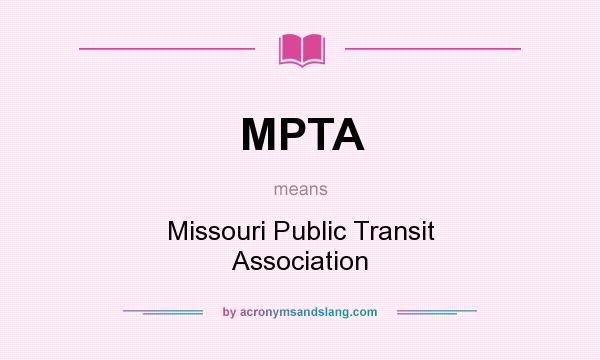 What does MPTA mean? It stands for Missouri Public Transit Association