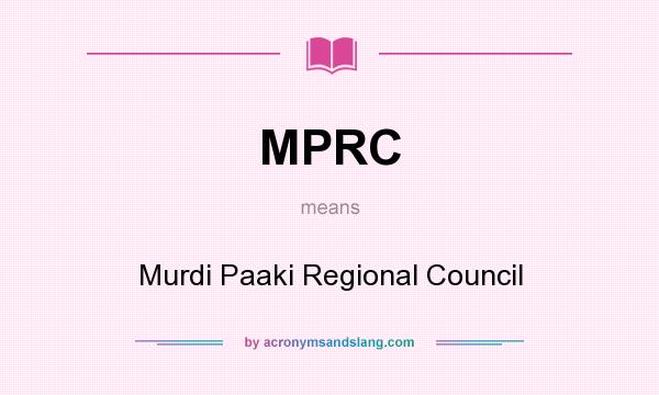 What does MPRC mean? It stands for Murdi Paaki Regional Council