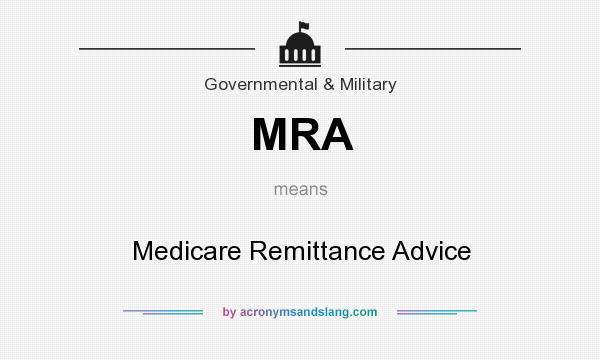 What does MRA mean? It stands for Medicare Remittance Advice
