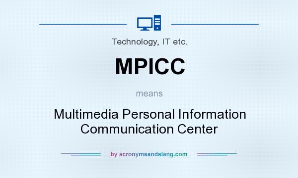 What does MPICC mean? It stands for Multimedia Personal Information Communication Center